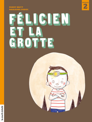 cover image of Félicien et la grotte